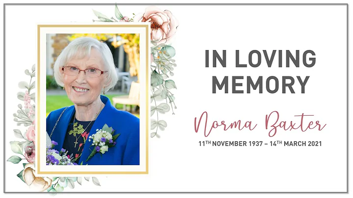 In Loving Memory of Norma Baxter 08 04 21 Long Ver...