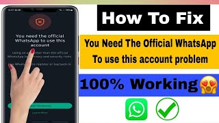 how to fix you need the official whatsapp to use this account problem (fix gb whatsapp+WhatsApp)