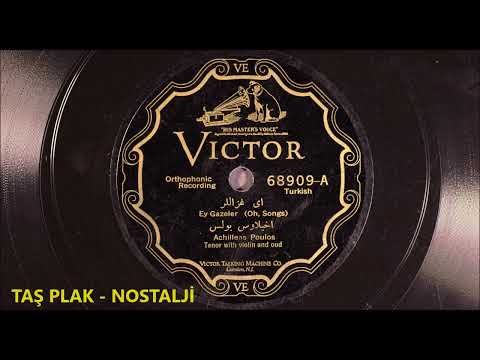 Achilleas Poulos - Ey Gazeler - 1927