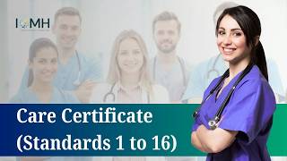 Care Certificate Complete Guide | Standards 1 to 16 | Online Learning for Care Workers
