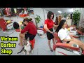 Vietnam Barber Shop ASMR Girl Massage & Hair Wash Relaxing in Ho Chi Minh city