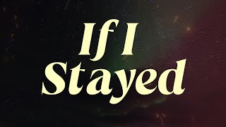 If I Stayed - laila ( Music Lyrics )