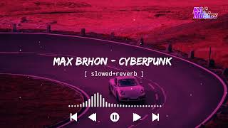 Download Lagu Max Brhon - Cyberpunk [ slowed+reverb ] || NCS Musics MP3
