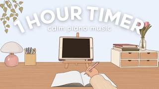 60 Min - 1 Hour Timer | Deep Focus Session |  Calm Piano Music ♡ screenshot 5