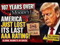 Moody’s Just Shocked America — The Last AAA Rating Is Gone