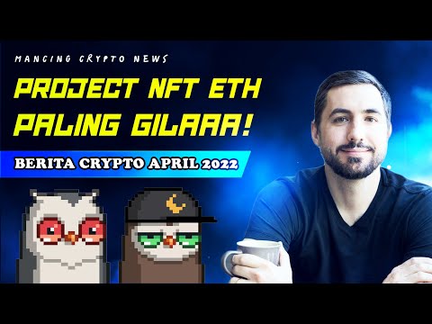 MOONBIRDS NFT ETHEREUM PALING GILA! - BERITA CRYPTO DAN NFT APRIL 2022 #MCNEWS