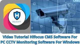 How To Install & Configure Hifocus CMS Software For PC On Windows? screenshot 2
