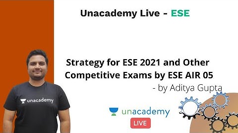 Strategy for ESE 2021 and Other Competitive Exams by ESE AIR 05 | Aditya Gupta