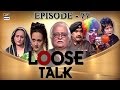 Loose talk episode 77  ary digital