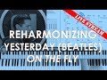 How to reharmonize a song using example of Beatles' Yesterday cover tutorial