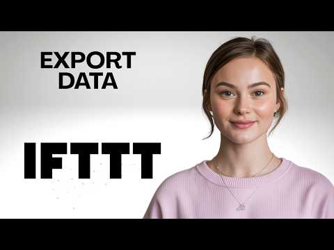 How to Export Data on IFTTT Step by Step