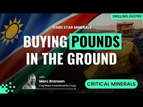 From Canada to Namibia: Dark Star’s uranium empire expands