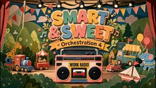 Smart & Sweet Orchestration 4 — Optimistic Focus Music