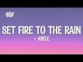 Adele  set fire to the rain lyrics