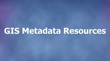 GIS Metadata Resources
