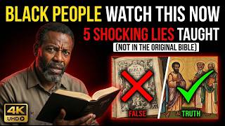 5 SHOCKING Lies Taught to Black Christians (NOT in the Original Bible)