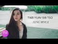 Twb Yuav Sib Tso - Yaying Yeng Moua ( ญาหญิง )