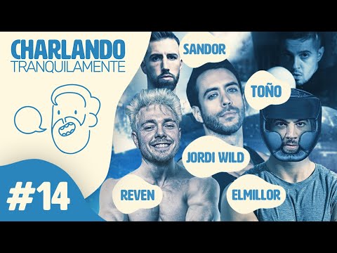 Charlando Tranquilamente #14 ESPECIAL VELADA DE BOXEO