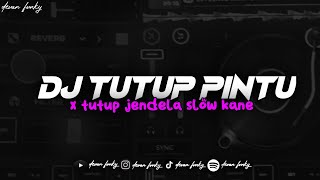 DJ TUTUP PINTU TUTUP JENDELA X ONE WALE SLOW REVERB by @MRREMIXINDO09 #remix #slowed