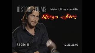 Christian Bale Interview for REIGN OF FIRE