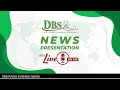 DBS Radio | News Presentation Live