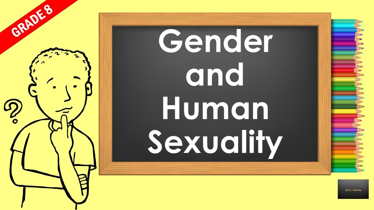 Gender And Human Sexuality Lesson 1 Grade 8 1st Quarter Youtube