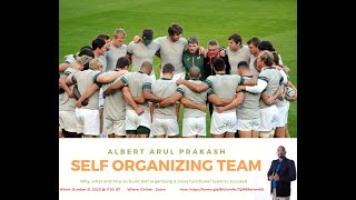 Why, What and How to build Self Organizing and Cross functional team to Succeed