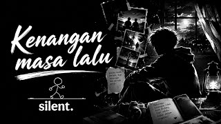 Kenangan masa lalu - Silent (  Lyrics Video ) 