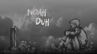 NOAH x duh