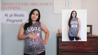 Trying On My Pre Pregnancy Clothes at 36 Weeks Pregnant