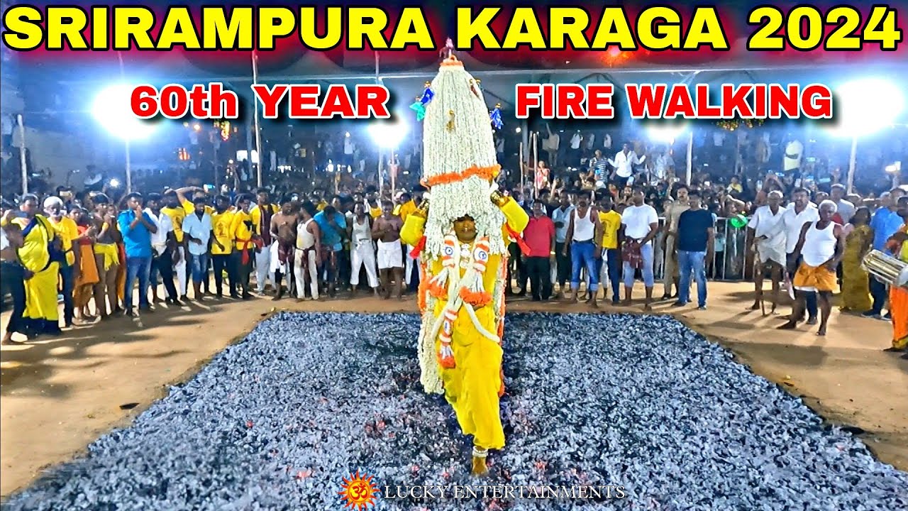 Fire Walking 2024 | 60th Year Karaga Festival | Sri Draupadi Amman Temple Srirampuram Bangalore