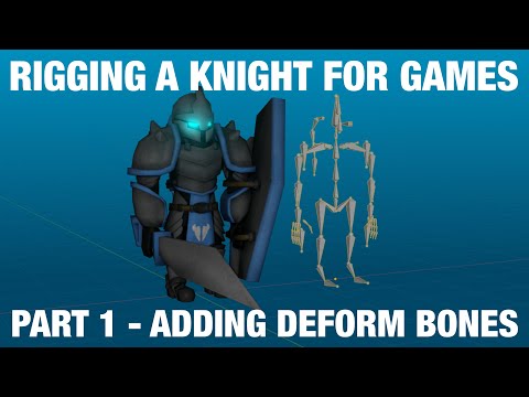 Rigging A Knight For Games | Part 1 Deform Bones