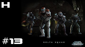 Star Wars Republic Commando Walkthrough Part 13 [PC]