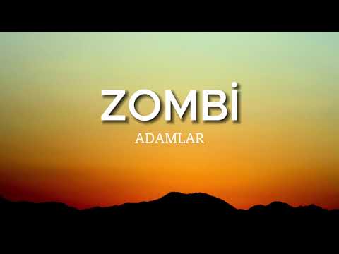 Adamlar Zombi Sözleri Lyrics