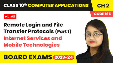 Remote Login and File Transfer Protocols (Part 1) | Class 10 Computer Applications Chapter 2 | LIVE