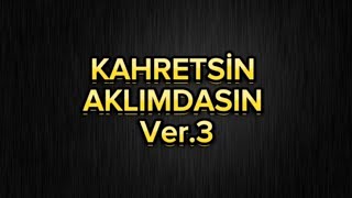 Kahretsin Aklımdasın - Karaoke