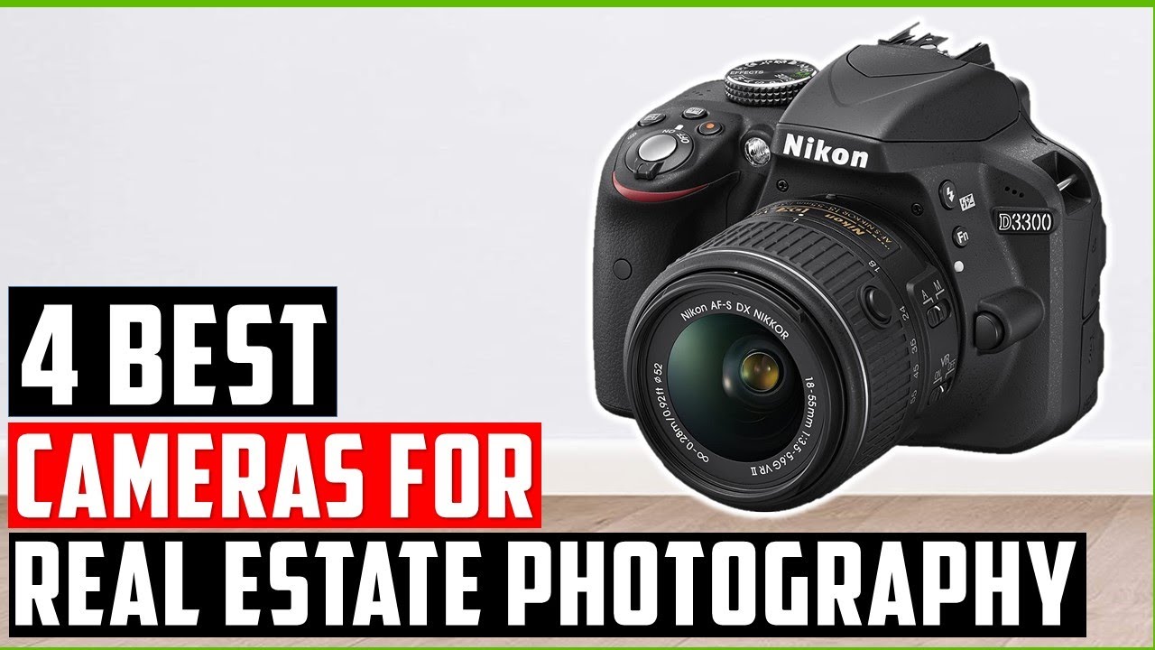 Best Cameras For Real Estate Photography In 2023 Top 4 Best Buying