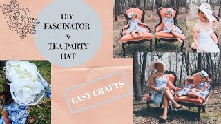 DIY FASCINATOR & TEA PARTY HAT | EASY CRAFTS