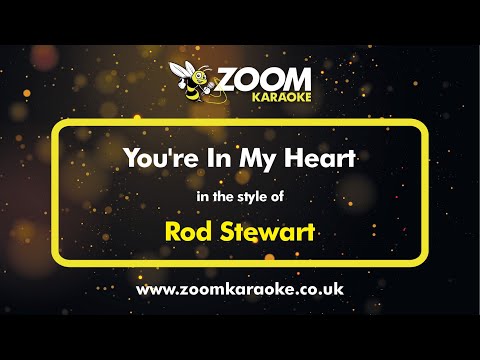 Rod Stewart - You're In My Heart - Karaoke Version From Zoom Karaoke