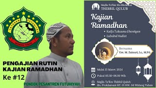 Kajian Ramadhan #12: Majelis Ta'lim Wa Shalawat Thibbul Qulub