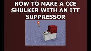 How To Make A CCE Shulker With An ITT Update Suppressor