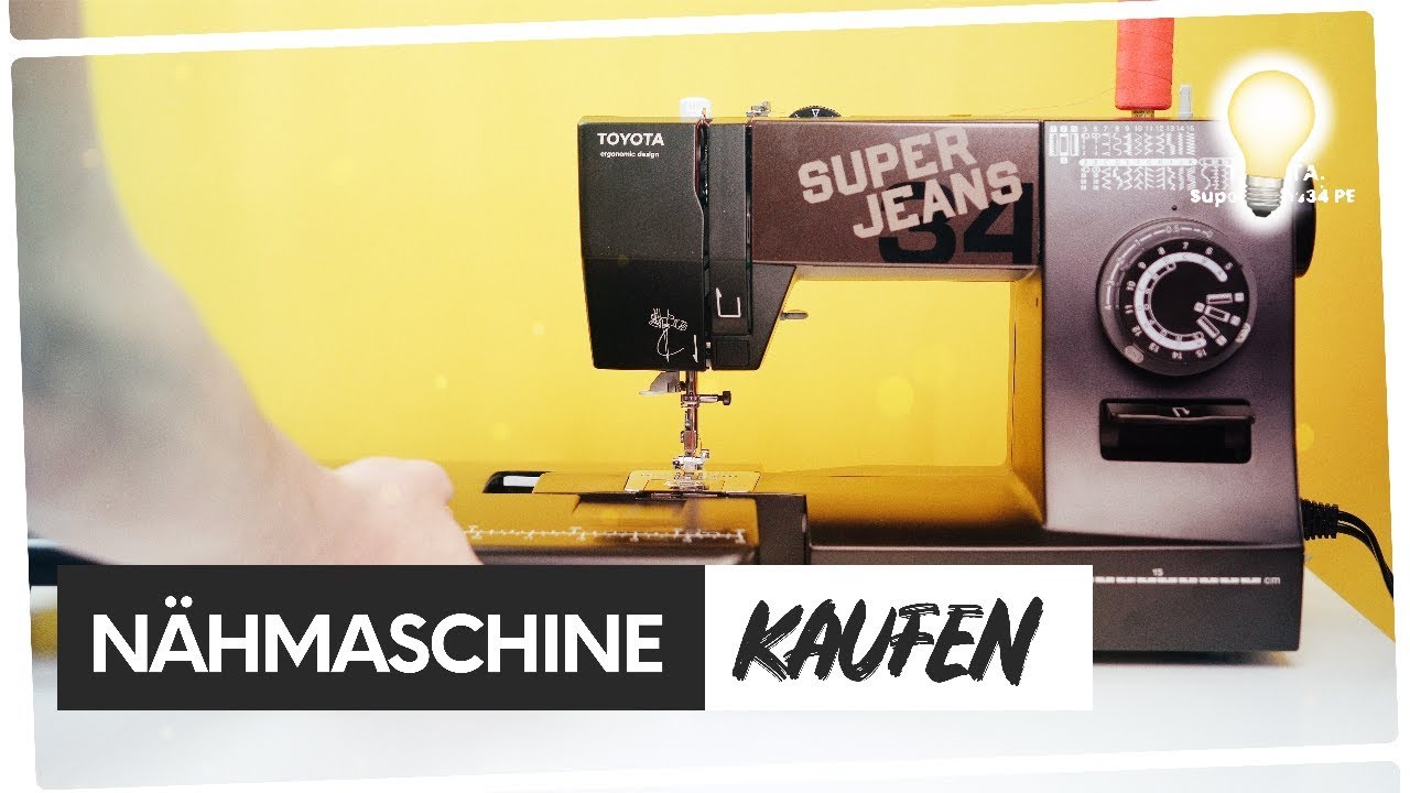 Welche Nähmaschine kaufen? 💁🏼 TOYOTA Super Jeans im Test 🏆💡 - YouTube