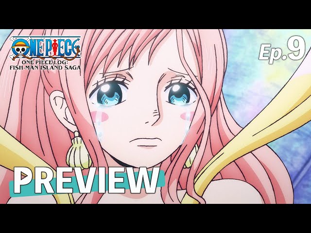 9 Preview | ONE PIECE LOG:FISH-MAN ISLAND SAGA - YouTube