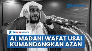 Play video: Kabar Duka, Muazin Masjidil Haram Sheikh Ibrahim Al Madani Wafat seusai Kumandangkan Azan Subuh