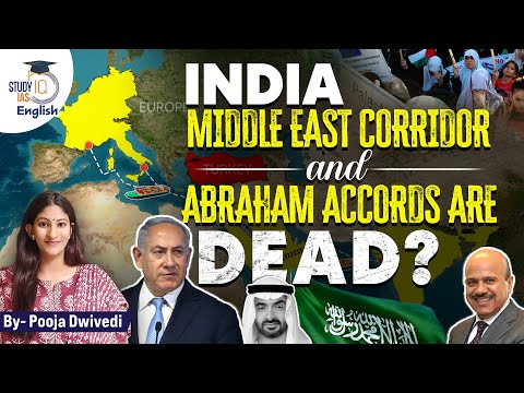 Are Abraham Accords and Spice route dead? | Pooja Dwivedi | StudyIQ IAS English