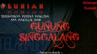 Jangan Dengarkan Tengah Malam || BUNIAN GUNUNG SINGGALANG || Pendakian Mistis || Keluarga Pendaki