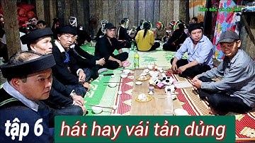 Tập 6: hát lễ đám cưới Vái tản dủng rất hay tại nhà Nọi bủ xã Yên Định