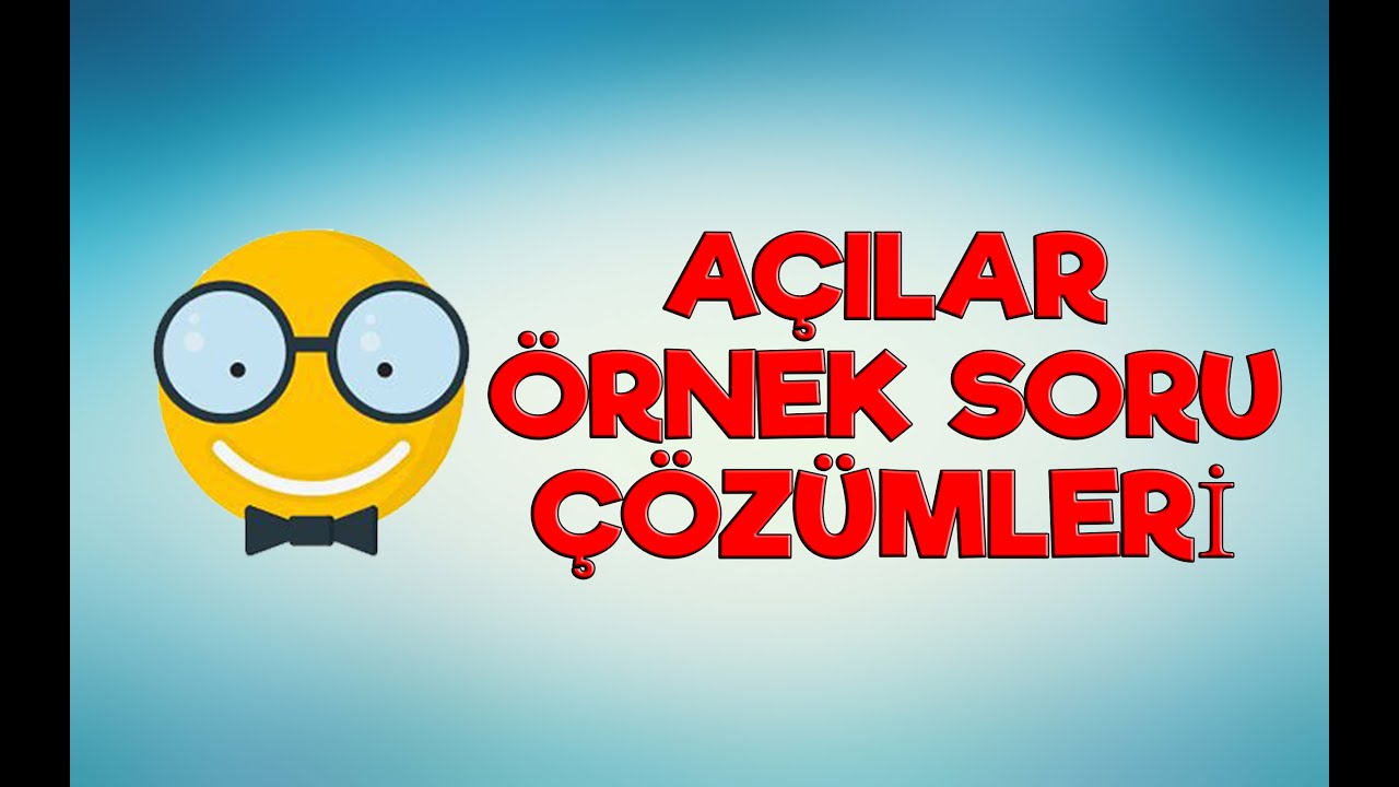 6. Sınıf Matematik Dersi Açılar Konusu Örnek Soru Çözümleri - YouTube