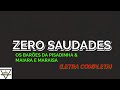 Zero Saudades - Os Barões da Pisadinha ft: Maiara e Maraisa - Felipe Letras | (LETRA COMPLETA)