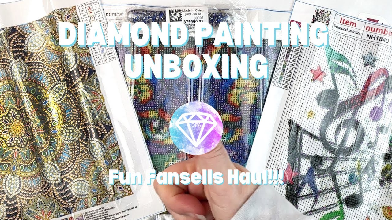 Fun Fansells Haul!! Diamond Painting Unboxing YouTube